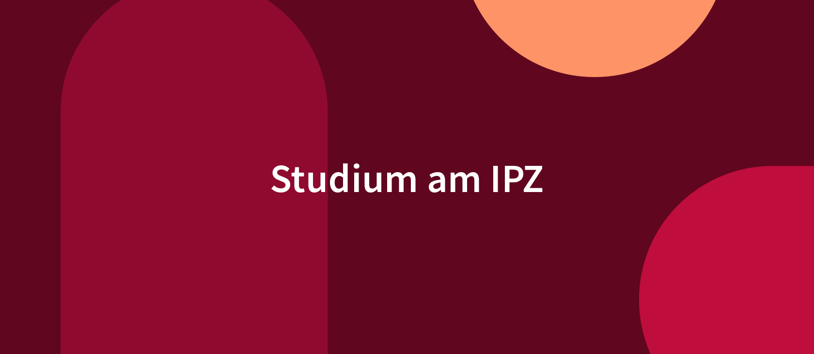 Studium am IPZ